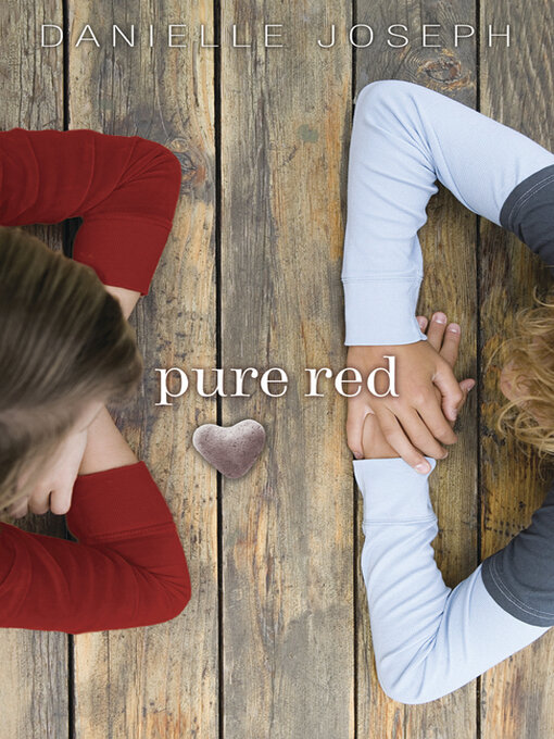 Title details for Pure Red by Danielle Joseph - Available